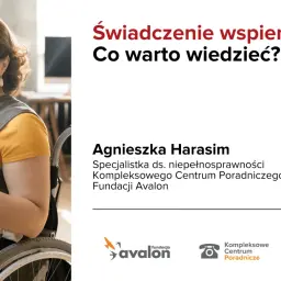 Agnieszka Harasim wyjaśnia, jak uzyskać status opiekuna osoby niepełnosprawnej. Informacje o świadczeniach wspierających.