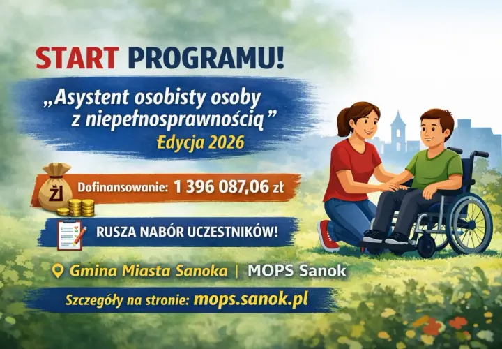 START PROGRAMU! Asystent osobisty dla osób z umiarkowanym stopniem niepełnosprawności. Edycja 2026. Dofinansowanie 1 396 087,06 zł. Rusza nabór!